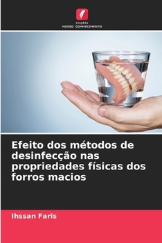 Paperback Efeito dos métodos de desinfecção nas propriedades físicas dos forros macios [Portuguese] Book