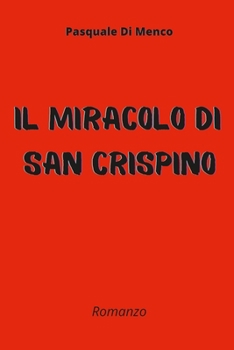 Paperback Il miracolo di San Crispino [Italian] Book