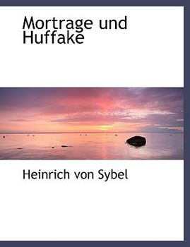 Paperback Mortrage Und Huffake [German] Book