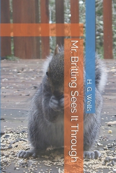 Mr. Britling Sees It Through
