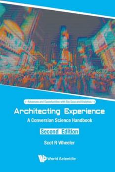 Paperback Architecting Experience: A Conversion Science Handbook (Second Edition) Book