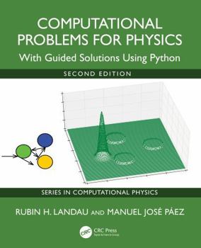 Paperback Computational Problems for Physics: With Guided Solutions Using Python Book