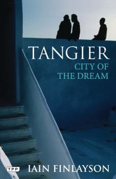 Paperback Tangier: City of the Dream (Tauris Parke Paperbacks) Book