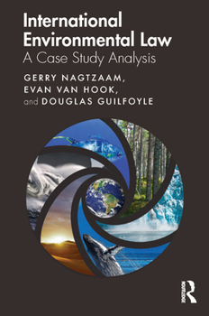 Paperback International Environmental Law: A Case Study Analysis Book