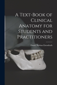 Paperback A Text-Book of Clinical Anatomy for Students and Practitioners Book