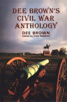 Hardcover Dee Brown's Civil War Anthology Book