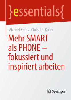 Paperback Mehr Smart ALS Phone - Fokussiert Und Inspiriert Arbeiten [German] Book