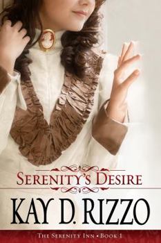 Serenity's Desire (Serenity Inn, No 1) - Book #1 of the Serenity Inn