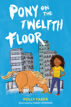 Hardcover Pony on the Twelfth Floor Book