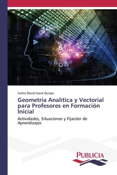 Paperback Geometría Analítica y Vectorial para Profesores en Formación Inicial [Spanish] Book