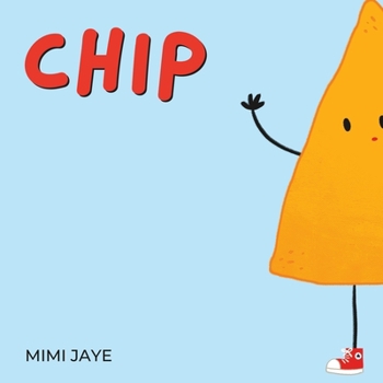 Paperback Chip: A Rhyming Children's Book about Loving Your Imperfections Book