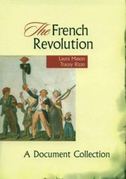 Paperback The French Revolution: A Document Collection Book