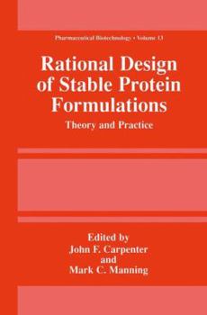 Paperback Rational Design of Stable Protein Formulations: Theory and Practice Book