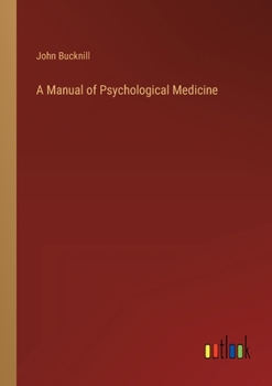 Paperback A Manual of Psychological Medicine Book