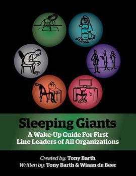 Paperback Sleeping Giants: A Wake-Up Guide for First Line Leaders of All Organizations Book