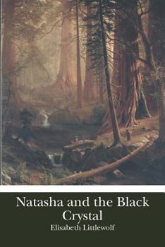 Paperback Natasha and the Black Crystal Book