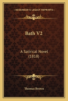 Paperback Bath V2: A Satirical Novel (1818) Book