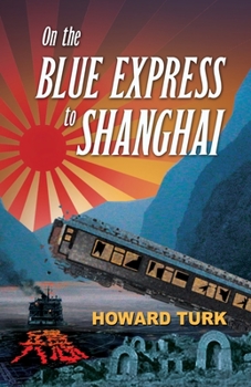 Paperback On the Blue Express to Shanghai Book