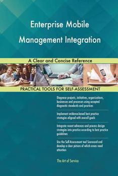 Paperback Enterprise Mobile Management Integration A Clear and Concise Reference Book