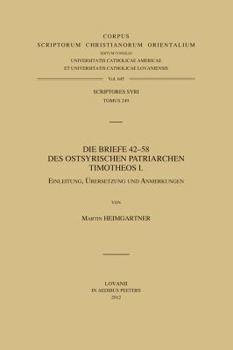 Paperback Die Briefe 42-58 Des Ostsyrischen Patriarchen Timotheos I. V. [German] Book