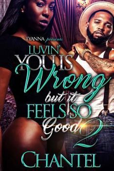 Paperback Luvin' You Is Wrong But It Feels So Good 2 Book