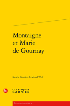 Paperback Montaigne Et Marie de Gournay [French] Book