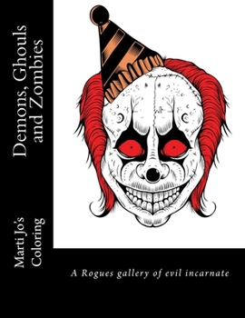 Paperback Demons, Ghouls and Zombies: A Rogues gallery of evil incarnate Book