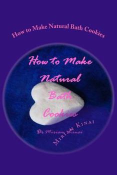 Paperback How to Make Natural Bath Cookies Book