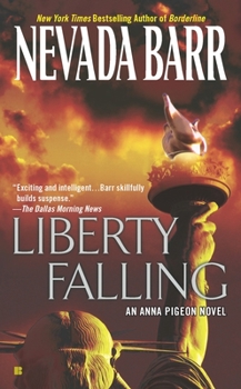Liberty Falling - Book #7 of the Anna Pigeon