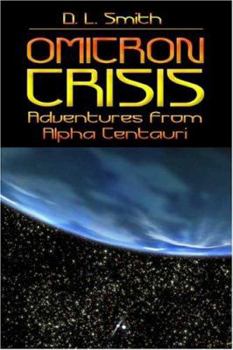Paperback Omicron Crisis: Adventures from Alpha Centauri Book