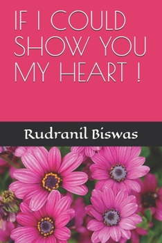 Paperback If I Could Show You My Heart ! Book