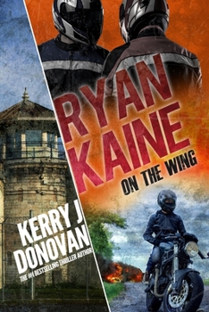 Ryan Kaine: On the Wing: (Ryan Kaine's 83 series Book 7) - Book #7 of the Ryan Kaine