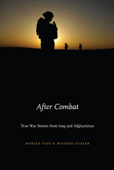 Hardcover After Combat: True War Stories from Iraq and Afghanistan Book