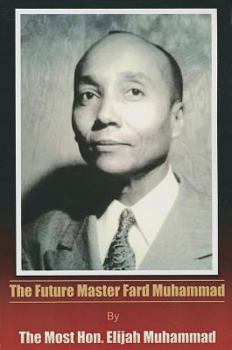 Paperback The Future Master Fard Muhammad Book