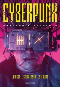Hardcover Cyberpunk. Antologia assoluta Book