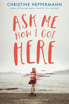 Hardcover Ask Me How I Got Here Book