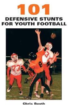 Paperback 101 Defensive Stunts for Youth Football Book