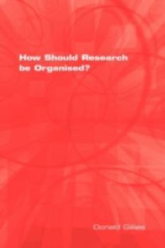 Paperback How Should Research Be Organised? Book