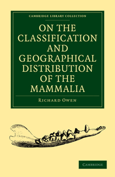 Paperback On the Classification and Geographical Distribution of the Mammalia Book