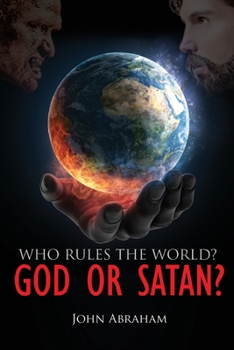 Paperback Who Rules the World? God or Satan? Book
