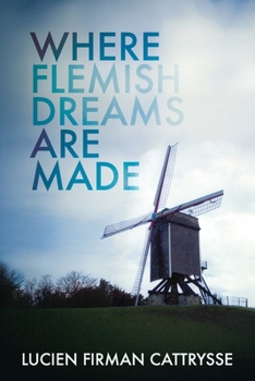 Paperback Where Flemish Dreams Are Made Book