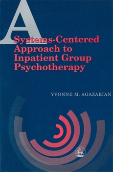 Paperback A System-Centered Approaches to Inpatient Group Psychotherapy: Introducing Children and Young People to Their Autism Spectrum Disorder Book