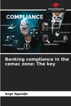 Paperback Banking compliance in the cemac zone: The key Book