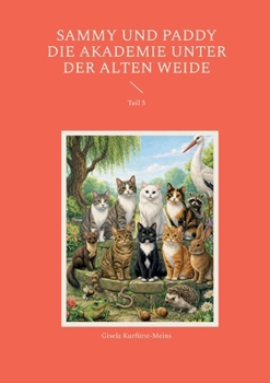 Sammy und Paddy Die Akademie unter der alten Weide: Teil 5 (German Edition)