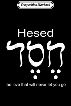 Composition Notebook: Hesed Chesed in Hebrew Letters Journal/Notebook Blank Lined Ruled 6x9 100 Pages