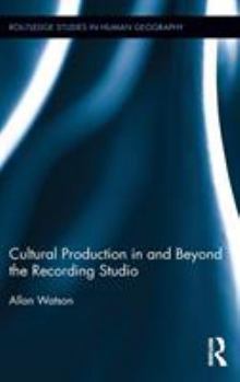 Hardcover Cultural Production in and Beyond the Recording Studio Book