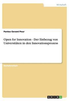 Paperback Open for Innovation - Der Einbezug von Universitäten in den Innovationsprozess [German] Book