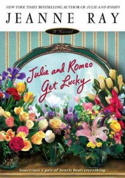 Julie and Romeo Get Lucky - Book #2 of the Julie and Romeo