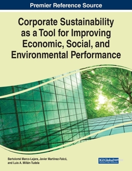 Paperback Corporate Sustainability as a Tool for Improving Economic, Social, and Environmental Performance Book