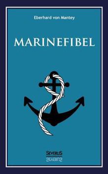 Paperback Marinefibel. Ein Handbuch für die Seefahrt [German] Book